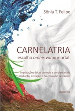 Carnelatria: escolha omnis vorax mortal