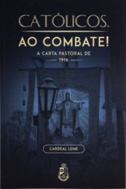 Católicos, ao combate!