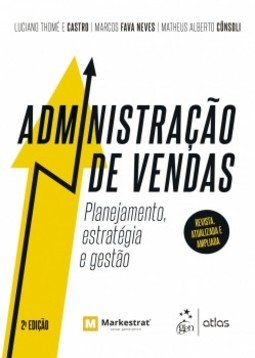Administração de vendas: planejamento, estratégia e gestão