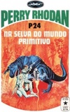 Na Selva do Mundo Primitivo (Perry Rhodan #24)
