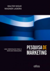 Pesquisa de marketing: Uma orientação para o mercado brasileiro