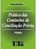 Prática das Comissões de Conciliação Prévia