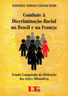 Combate à discriminação racial no Brasil e na França: Estudo comparado da efetivação das ações afirmativas