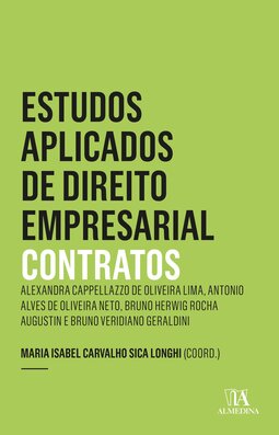 Estudos aplicados de direito empresarial: contratos