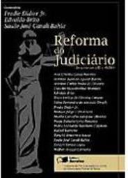 Reforma do Judiciário: de Acordo com a EC nº 45/2004