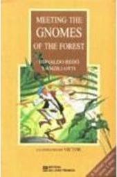 Meeting the Gnomes of the Forest