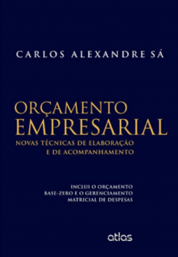 Orçamento empresarial: Novas técnicas de elaboração e de acompanhamento