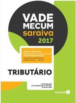 VADE MECUM SARAIVA 2017: TRIBUTARIO