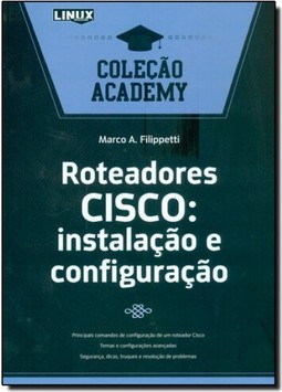 Roteadores cisco : Instalação e configuração