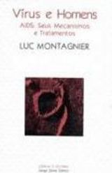 Vírus e Homens: Aids: Seus Mecanismos e Tratamento