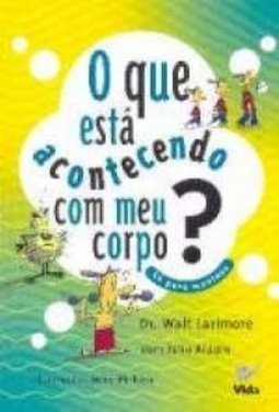 O que Está Acontecendo com Meu Corpo?: Só para Meninos