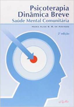 Psicoterapia Dinâmica Breve: Saúde Mental Comunitária