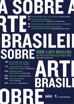 SOBRE A ARTE BRASILEIRA: DA PRE-HISTORIA... ANOS 1960
