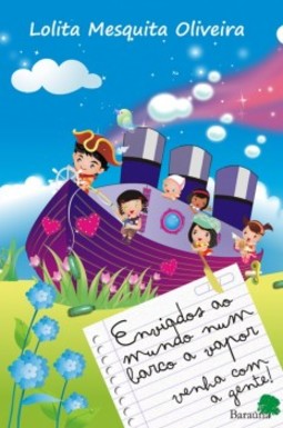 Enviados ao mundo num barco a vapor: Venha com a gente!