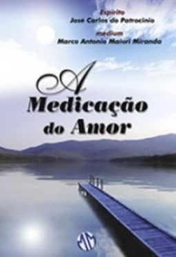 A Medicação do Amor