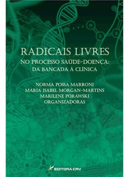 Radicais livres no processo saúde-doença: da bancada à clínica