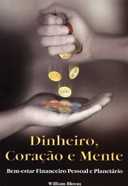 Dinheiro, Coração e Mente