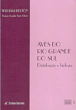 Aves do Rio Grande do Sul: Distribuição e Biologia