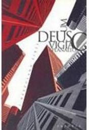 Deus Vigia o Planalto, Um