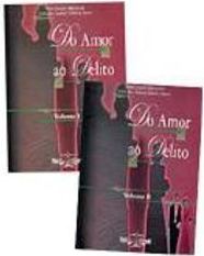 Do Amor ao Delito: 2 Vols.