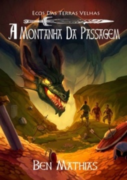 A Montanha da Passagem (Ecos das Terras Velhas #1)