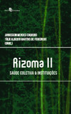 Rizoma II: Saúde coletiva & instituições