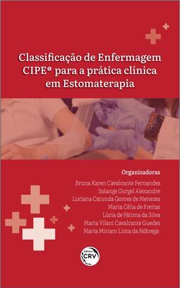Classificação de enfermagem da CIPE® para a prática clínica em estomaterapia
