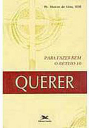 Querer: Para Fazer Bem o Retiro-10