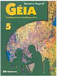 Géia: Fundamentos da Geografia 5ª Série - Ensino Fundamental