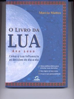 Livro da Lua Ano 2000: Como a Lua Influencia as Decisões do Dia-a-Dia