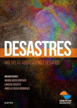 Desastres: múltiplas abordagens e desafios