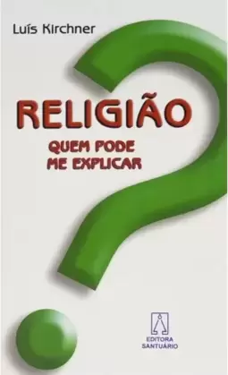 Religião, quem pode me explicar?
