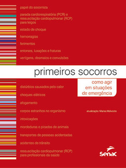 Primeiros socorros: como agir em situações de emergência