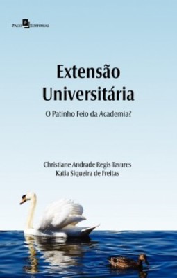Extensão universitária: O patinho feio da academia?