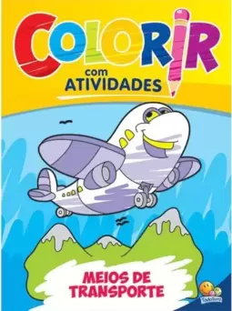 Colorir com Atividades: Meio de Transportes