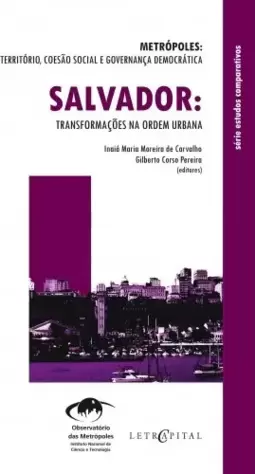 Salvador: Transformações na ordem urbana