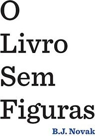 O LIVRO SEM FIGURAS