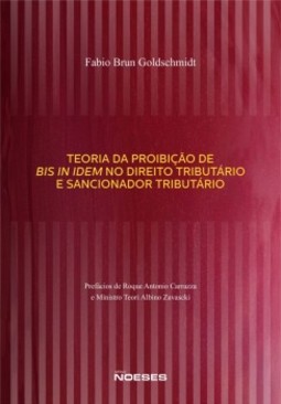 Teoria da proibição de bis in idem no direito tributário e sancionador tributário