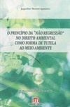 Princípio da “não regressão” no direito ambiental como forma de tutela ao meio ambiente, O