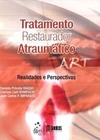 Tratamento restaurador atraumático (ART): Realidades e perspectivas