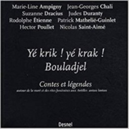 Yé krik ! yé krak ! Bouladjel