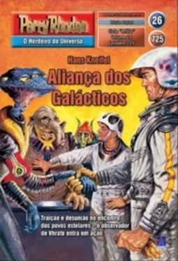 Aliança dos Galácticos (Perry Rhodan #725)