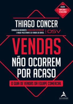 Vendas não ocorrem por acaso: o guia de vendas da equipe comercial