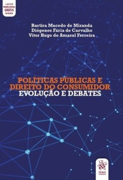 Políticas públicas e direito do consumidor: evolução e debates