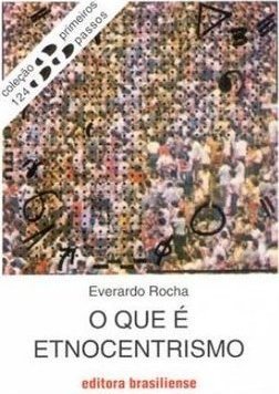 O Que é Etnocentrismo