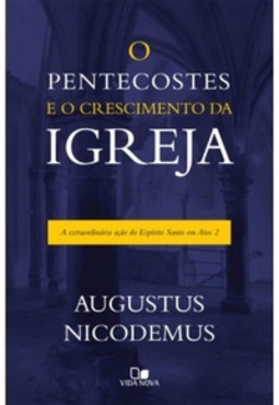 O Pentecostes e o crescimento da igreja