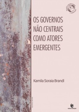 Os governos não centrais como atores emergentes