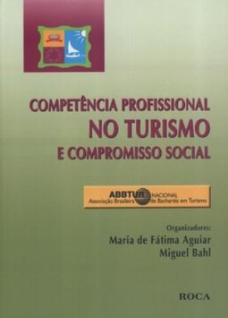 Competência Profissional no Turismo e Compromisso Social