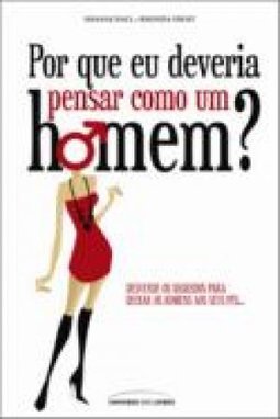 POR QUE EU DEVERIA PENSAR COMO UM HOMEM