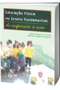 Educação física no ensino fundamental: da inspiração à ação